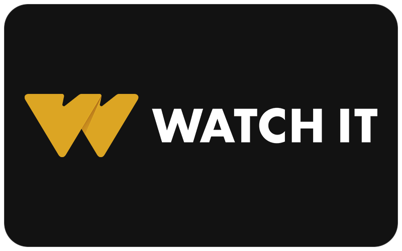 WATCH IT